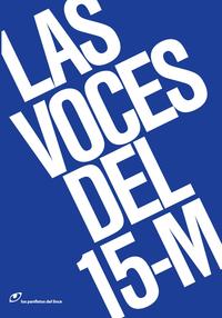 Voces del 15M Democracia Real Ya. Madrid